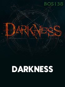 Darkness